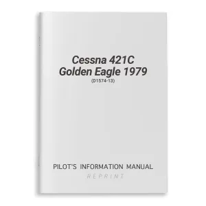 Cessna 421C Golden Eagle 1979 Pilot's Information Manual (D1574-13)