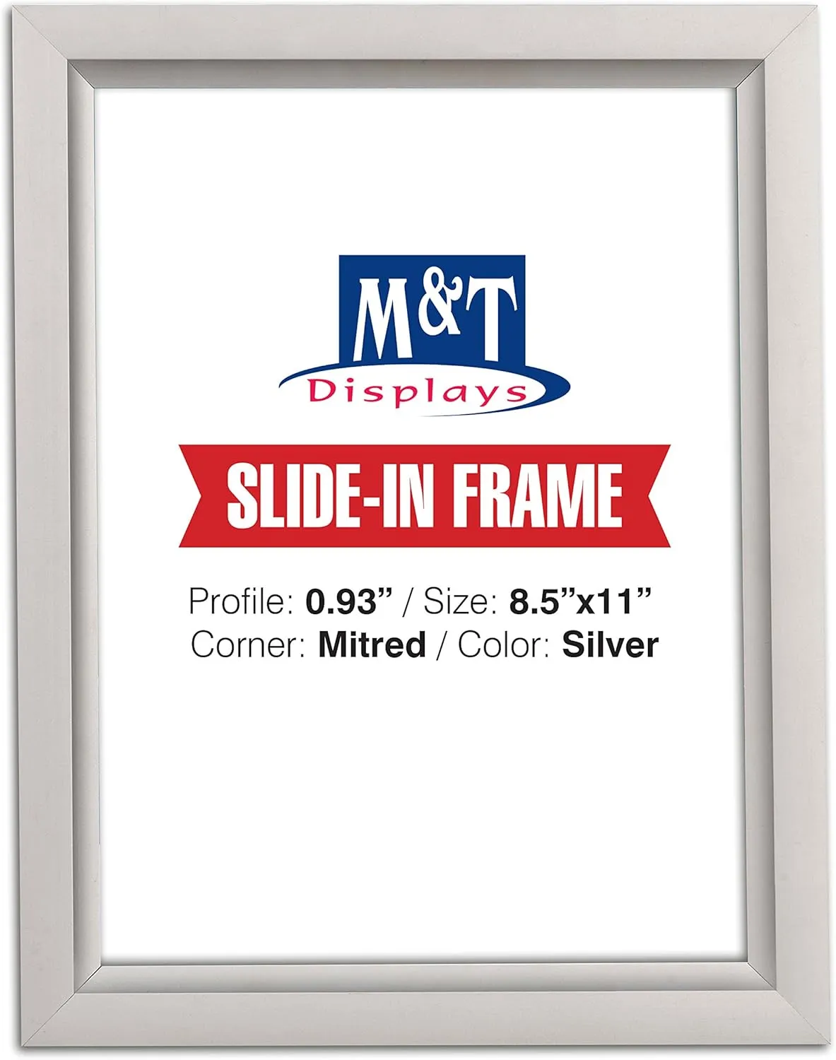 M&T Displays Slide In Frame Silver 8.5x11 Inch Poster Holder 0.93" Aluminum Profile Top Loading Easy Change Mitered Corner with Anti Glare PET Cover